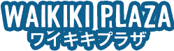 WAIKIKI PLAZA ワイキキプラザ